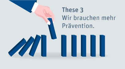 These 3: Wir brauchen mehr Prävention.